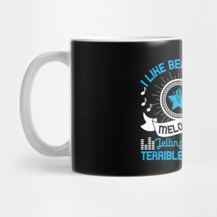 I like beautiful melodies telling me terrible things Mug